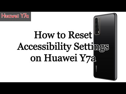 How to Reset Accessibility Settings on Huawei Y7a