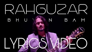 #BhuvanBam#Rahguzar#BBkivines BHUVAN BAM:RAHGUZAR FULL LYRICS
