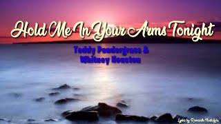 Hold Me In Your Arms Tonight~Teddy Pendergrass &amp; Whiney Houston w/ lyrics