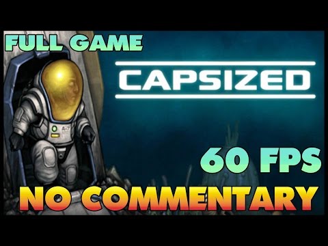 Capsized  - Full Game Walkthrough