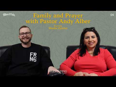 Family and Prayer with Pastor Andy Alber | Episode 4