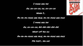 Make Her Say - Kid Cudi (lyrics)