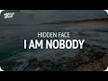 Hidden Face I Am Nobody