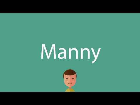 How to say Manny