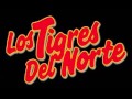 No me Amenaces - Tigres Del Norte