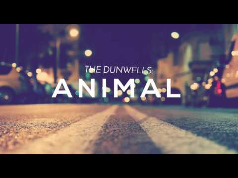 The Dunwells - Animal