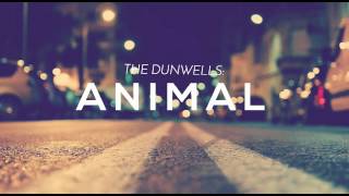 The Dunwells - Animal