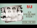 Baji A I A Ayah Ibu Anak Version 1 Official Lyric Video