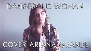 DANGEROUS WOMAN - COVER ESPAÑOL ARIANA GRANDE