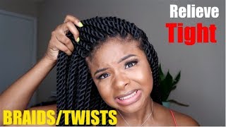5 Ways To Loosen Tight/Sore Braids for Relief| 2019