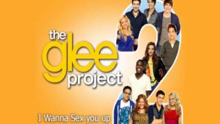 The Glee Project 2x04 - I wanna sex you up (Audio)