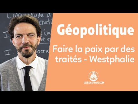 Faire la paix par des traités - Westphalie