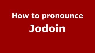 How to pronounce Jodoin