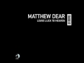 Matthew Dear - You're Fucking Crazy