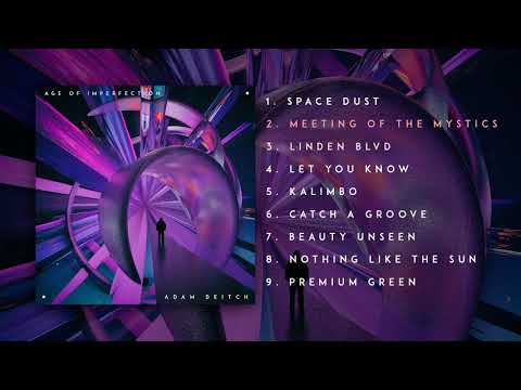 Adam Deitch - Age of Imperfection (Full Album Stream)