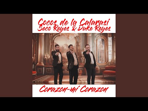 Corazon-mi Corazon (feat. Seco Reyes, Duke Reyes)