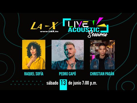 Raquel Sofía, Pedro Capó y Christian Pagán, en La X Live Acoustic Sessions