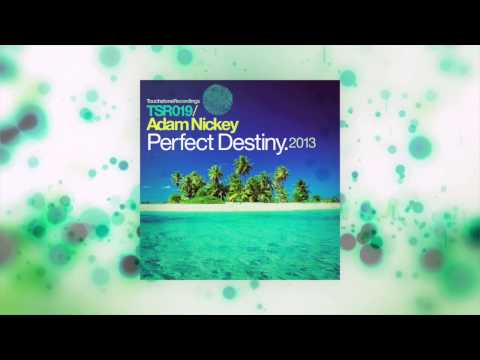 Adam Nickey - Perfect Destiny 2013 (Original Remastered) [Touchstone Recordings]