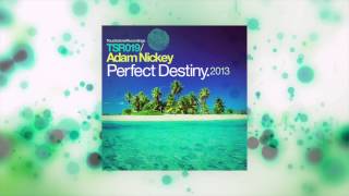 Adam Nickey - Perfect Destiny 2013 (Original Remastered) [Touchstone Recordings]