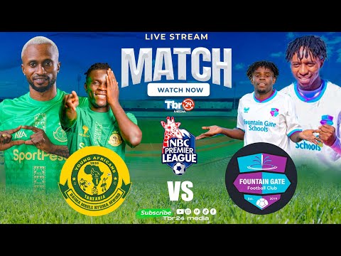 #🔴LIVE : YANGA SC     VS    FOUNTAIN GATE FC || NBC PREMIER LEAGUE