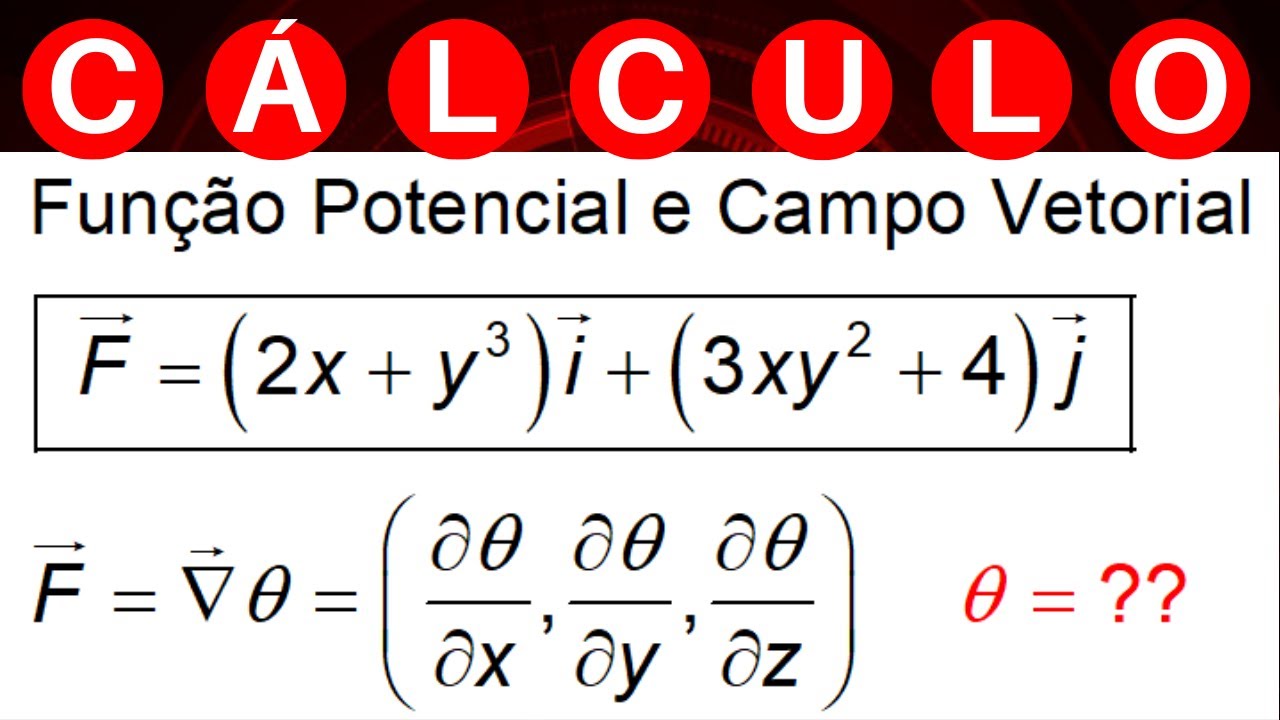 CAMPOS VETORIAIS 💥 FUNÇÃO POTENCIAL e CAMPO VETORIAL #exercícios #cálculo2 #cálculo3