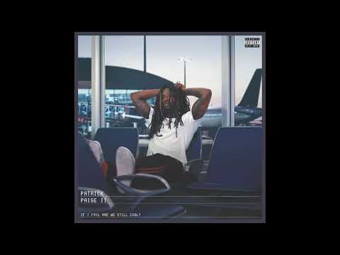 Patrick Paige II & Syd - Ain't Talkin Bout Much