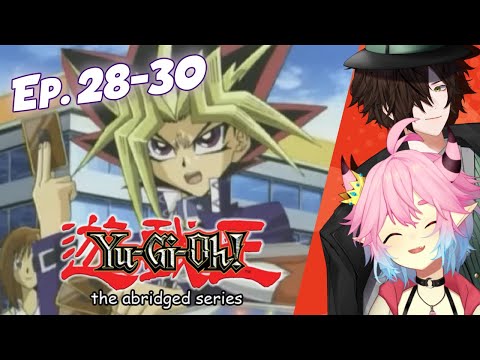Battle City has officially begun! ep. 28, 29, 30 | Yugioh Abridged | Vtubers React!