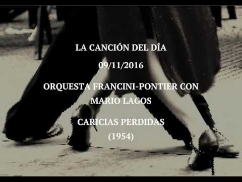 Orquesta Francini-Pontier con Mario Lagos "Caricias Perdidas" (1954)
