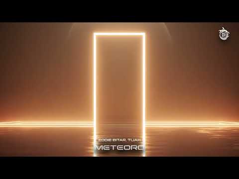 Eddie Bitar, Tijah - Meteoro