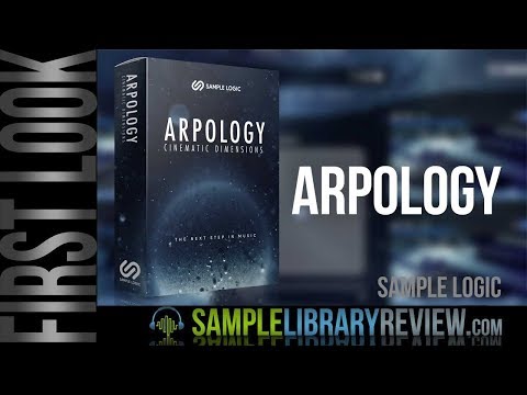 First Look: Arpology Cinematic Dimensions by Sample Logic