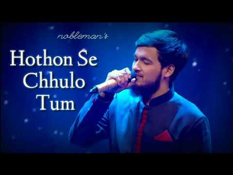 Hothon Se Chhulo Tum ||Noble Man || New parformanc || milon's dairy