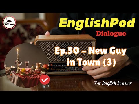 Dialogue Ep.50 - New Guy in Town (3) #EnglishPod