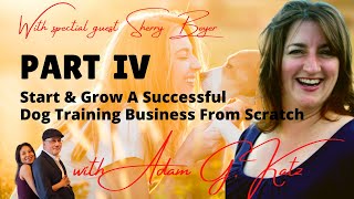 The Sherry Boyer Interview - How To Scale $750 to a Seven Figure Dog Training Business