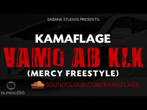 Kamaflage - Vamo ab KLK (Mercy freestyle)