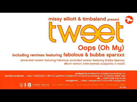 Tweet - Oops (Oh My) (feat. Missy Elliott & Fabolous) (Amended Version)
