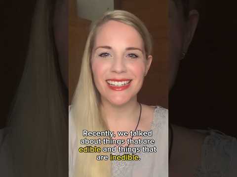 New vocabulary: appetizing and unappetizing