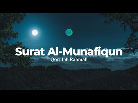 Surat Al Munafiqun - Ustadzah Lili Rahmah (Jiharkah)