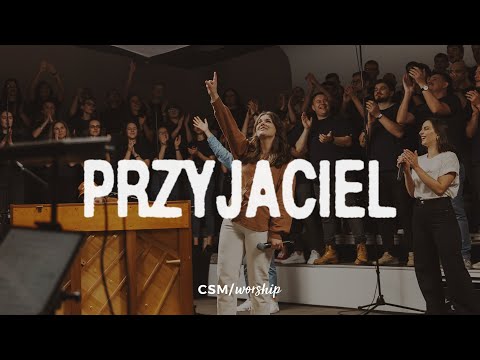 CSM/worship – Przyjaciel