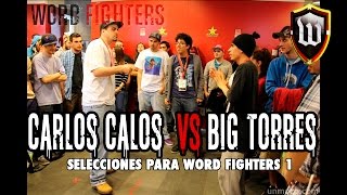Word Fighters - Selecciones: Carlos Calos (The Brous) VS Big Torres