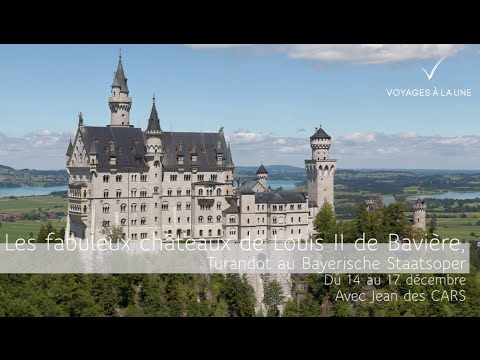 Voyages à la Une - Les fabuleux châteaux de Louis II de Bavière avec Jean des CARS
