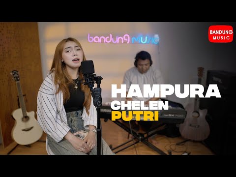 HAMPURA - CHELEN PUTRI | LIVE COVER