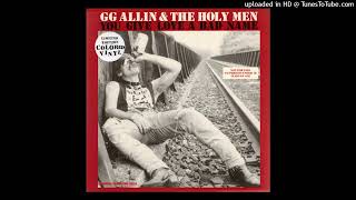 GG Allin - I&#39;m a Rapist