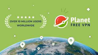 Planet VPN — Free VPN App for Android | Fast & Secure