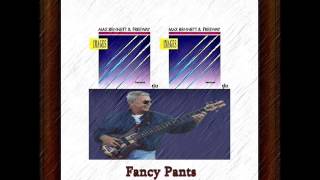 Max Bennett & Freeway - Fancy Pants