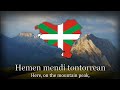 "Ikusi Mendizaleak" - Basque Patriotic Song