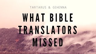 Hell in the Bible: REAL meaning of Tartarus and Gehenna