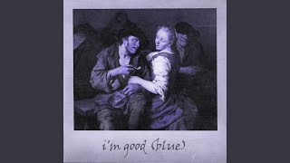 I&#39;m Good (Blue) (Piano Version - Sped Up)