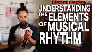 Understanding The Elements of Musical Rhythm