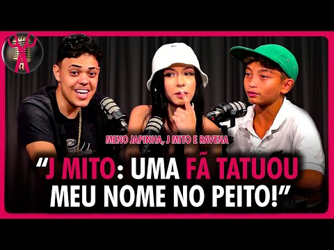 J MITO, MC MENO JAPINHA E RAVENA