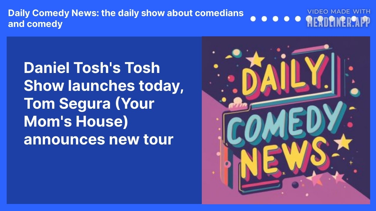 Daniel Tosh's Tosh Show launches today, Tom Segura (Your Mom's House) announces new tour